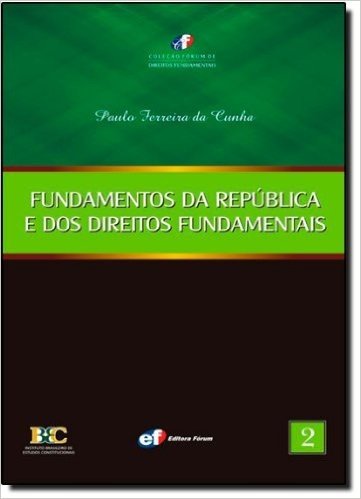 Fundamentos da República e dos Direitos Fundamentais