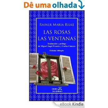 Las rosas - Las ventanas (edición bilingüe) (Spanish Edition) [eBook Kindle]