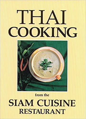 Thai Cooking from the Siam Cuisine Restaurant