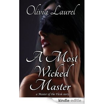 A Most Wicked Master (Master of the Flesh Book 3) (English Edition) [Kindle-editie]