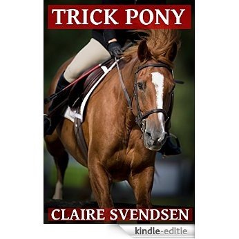 Trick Pony (Show Jumping Dreams ~ Book 11) (English Edition) [Kindle-editie]