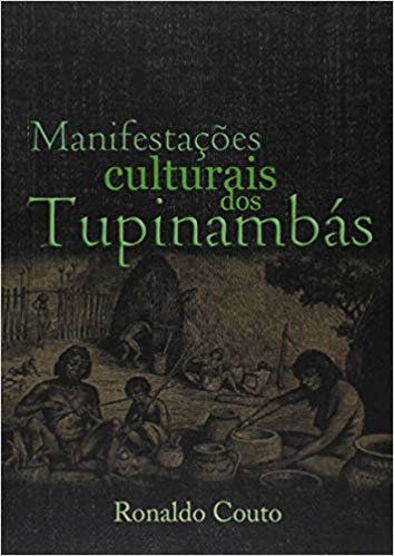 Manifestações Culturais dos Tupinambás