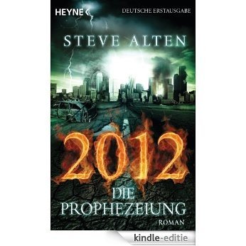 2012 - Die Prophezeiung: Roman (German Edition) [Kindle-editie] beoordelingen