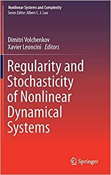 Regularity and Stochasticity of Nonlinear Dynamical Systems (Nonlinear Systems and Complexity)
