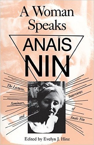 Woman Speaks: Lectures, Seminars, Interviews Anais Nin baixar