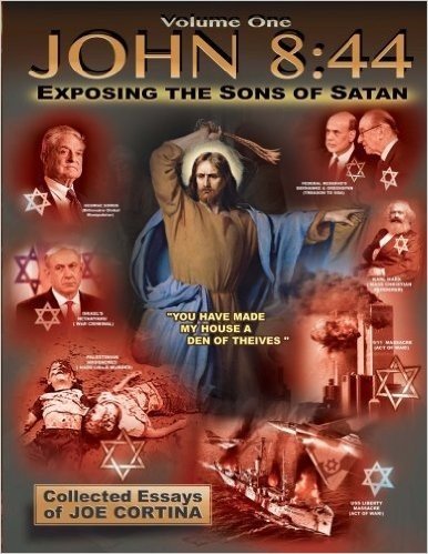 John 8: 44 (Volume 1): Exposing the Sons of Satan