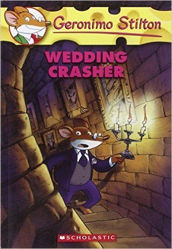 Wedding Crasher (Geronimo Stilton, No. 28)