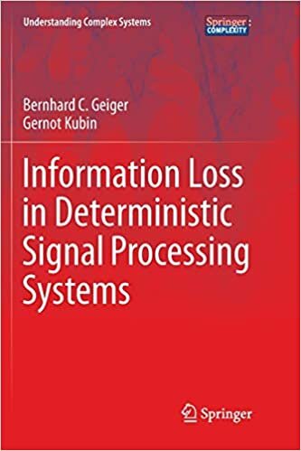 indir Information Loss in Deterministic Signal Processing Systems (Understanding Complex Systems)