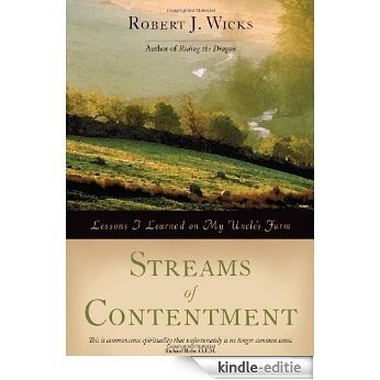 Streams of Contentment: Lessons I Learned on My Uncle's Farm [Kindle-editie]
