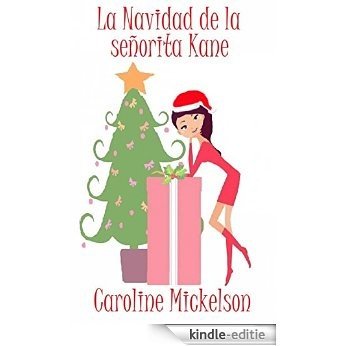 La Navidad de la señorita Kane (Spanish Edition) [Kindle-editie]