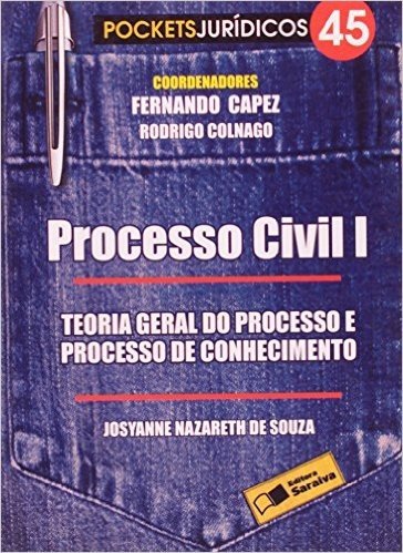 Processo Civil I - Volume 45. Coleção Pockets Jurídicos