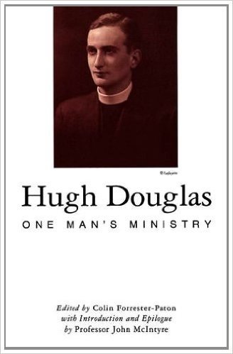 Hugh Douglas: One Man's Ministry