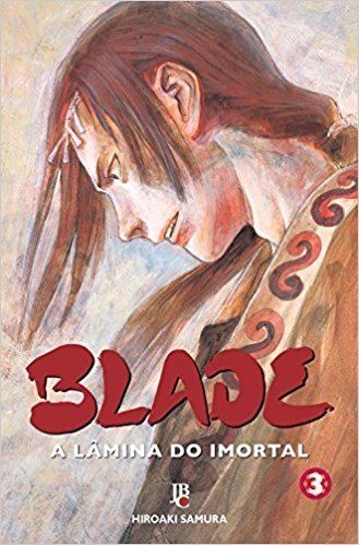 Blade. A Lâmina do Imortal - Volume 3