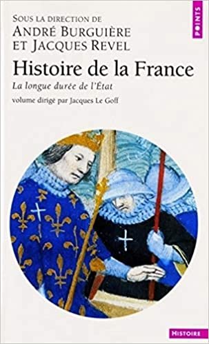 indir Points Histoire: Histoire De La France/La Longue Duree De L&#39;Etat