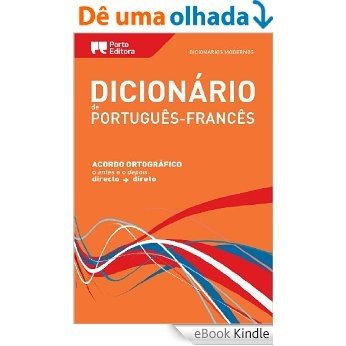 Dictionnaire Moderno Portugais-Français Porto Editora / Dicionário Moderno de Português-Francês Porto Editora [eBook Kindle]