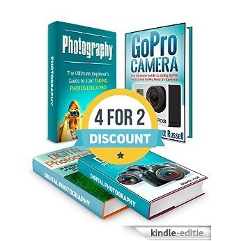 PHOTOGRAPHY BOX SET: The Ultimate Beginner's Guide to Quick Mastering of Digital Photography Plus  22 Amazing Tips How to Use GoPro Hero 3 and GoPro Hero ... Digital Photography Book) (English Edition) [Kindle-editie]