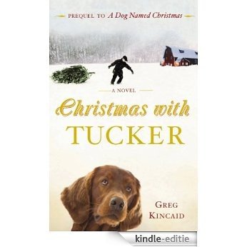 Christmas with Tucker [Kindle-editie]