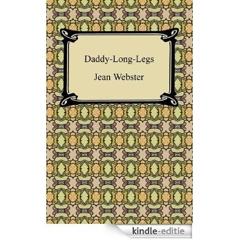Daddy-Long-Legs [Kindle-editie]