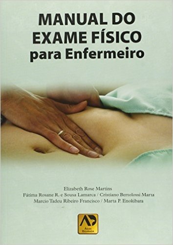 Manual do Exame Físico Para Enfermeiro