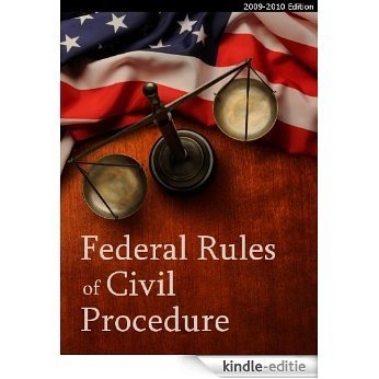 2009-2010 Federal Rules of Civil Procedure (FRCP) (with Committee Notes) (English Edition) [Kindle-editie]