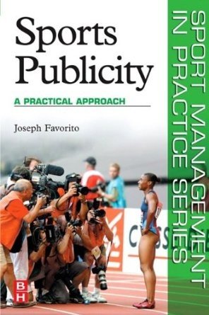Sports Publicity: A Practical Approach [Inglês] [Digital]