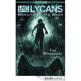 Last of the Lycans: Monarch of the Moon (English Edition) [Kindle-editie]