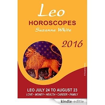 LEO HOROSCOPES SUZANNE WHITE 2016 (English Edition) [Kindle-editie]