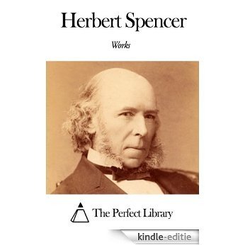Works of Herbert Spencer (English Edition) [Kindle-editie]