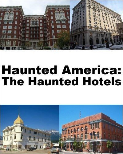 Haunted America: The Haunted Hotels (English Edition)