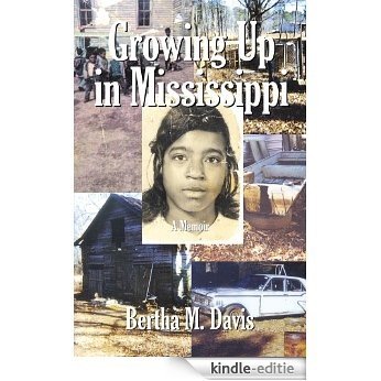 Growing up in Mississippi (English Edition) [Kindle-editie]