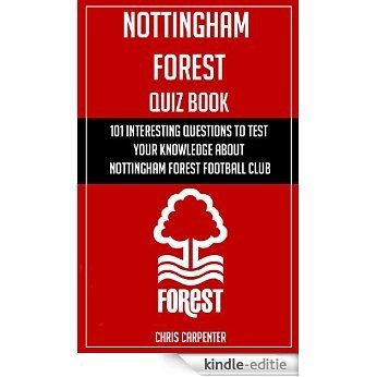 Nottingham Forest Quiz Book: 2015/16 Edition (English Edition) [Kindle-editie]