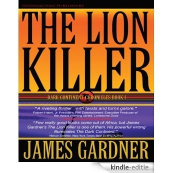 The Lion Killer (The Dark Continent Chronicles Book 1) (English Edition) [Kindle-editie]