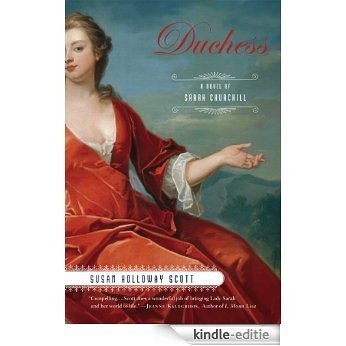 Duchess: A Novel of Sarah Churchill [Kindle-editie]