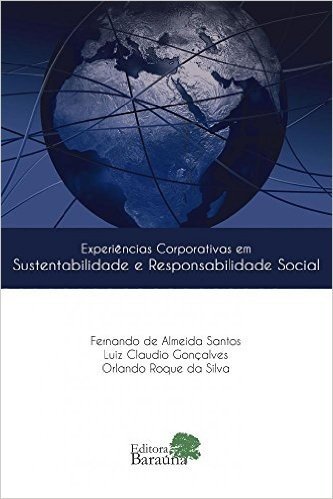 Experiências Corporativas em Sustentabilidade e Responsabilidade Social