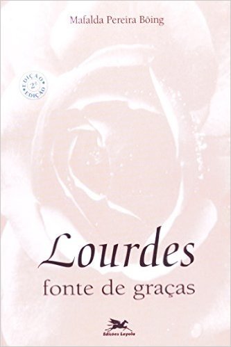 Lourdes. Fonte De Graças