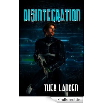 Disintegration [Kindle-editie]
