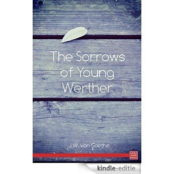 The Sorrows of a Young Werther (English Edition) [Kindle-editie] beoordelingen