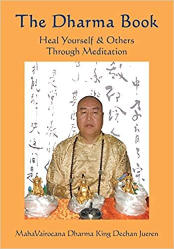 The Dharma Book: Heal Yourself & Others Through Meditation
