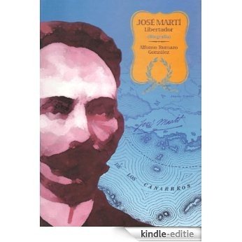 José Martí, Libertador (Spanish Edition) [Kindle-editie] beoordelingen