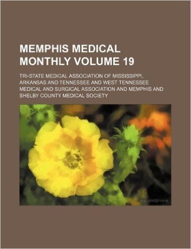 Memphis Medical Monthly Volume 19