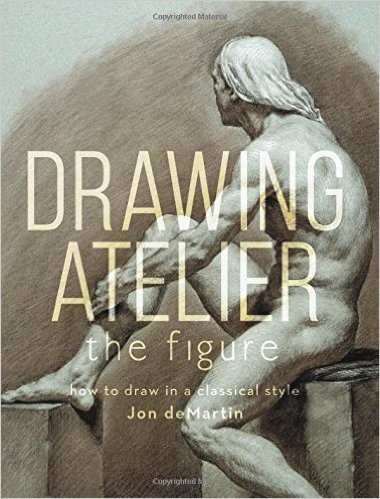 Drawing Atelier - The Figure: How to Draw in a Classical Style