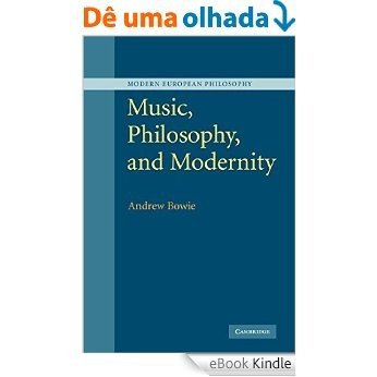 Music, Philosophy, and Modernity (Modern European Philosophy) [Print Replica] [eBook Kindle]