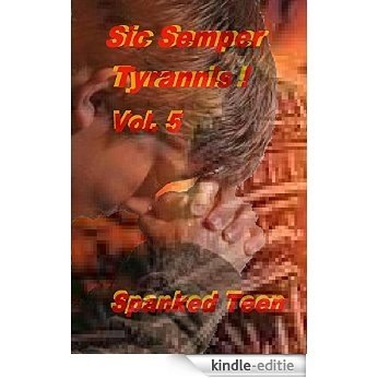 Sic Semper Tyrannis ! - Volume 5 (English Edition) [Kindle-editie]