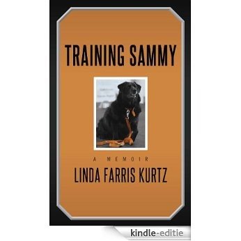 Training Sammy: A Memoir (English Edition) [Kindle-editie]