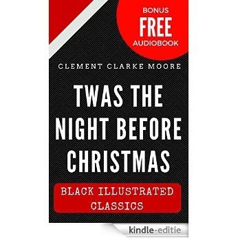Twas the Night before Christmas: Black Illustrated Classics (Bonus Free Audiobook) (English Edition) [Kindle-editie]