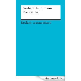 Lektüreschlüssel. Gerhart Hauptmann: Die Ratten (Reclam Lektüreschlüssel) (German Edition) [Kindle-editie] beoordelingen