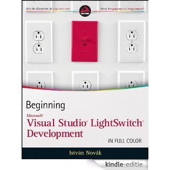 Beginning Microsoft Visual Studio LightSwitch Development [Kindle-editie]