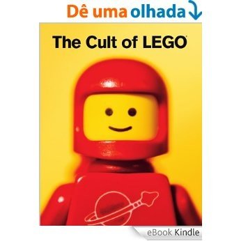 Cult of LEGO [Réplica Impressa] [eBook Kindle]