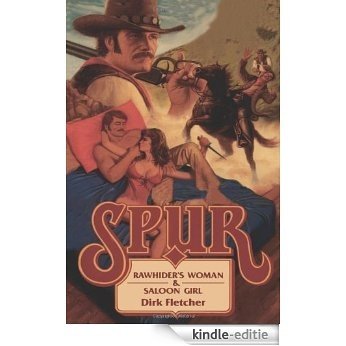 Spur Double: Rawhider's Woman/Saloon Girl [Kindle-editie]