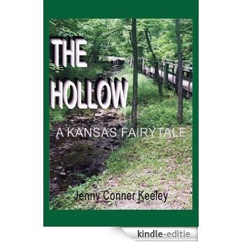 The Hollow: A Kansas Fairytale (English Edition) [Kindle-editie]